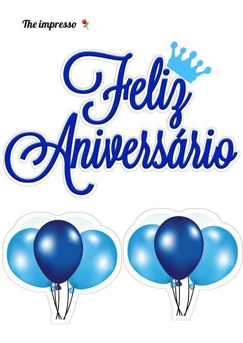 Topo de Bolo Feliz Aniversário para Imprimir e Decorar